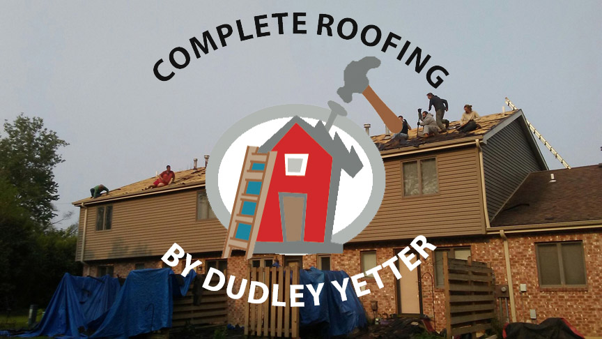 Complete Roofing by Dudley Yetter